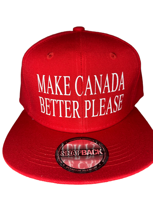 MAKE CANADA BETTER PLEASE - Flat brim