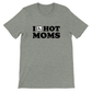 I (disable) Hot Moms - Premium Unisex Crewneck T-shirt